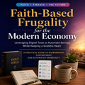 A Bible-based Frugality for the Modern Economy